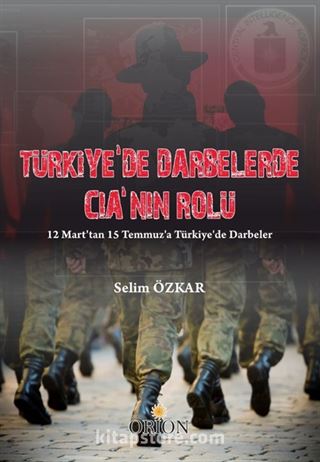 Türkiye'de Darbelerde CIA'nın Rolü