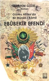 Güney Afrika'da Bir Müşid-i Kamil Ebubekir Efendi