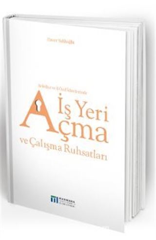 Belediye ve İl Özel İdarelerinde İş Yeri Açma ve Çalışma Ruhsatları