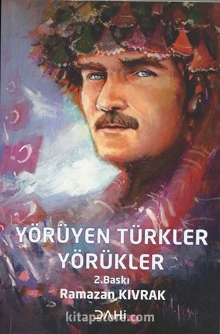 Yörüyen Türkler Yörükler