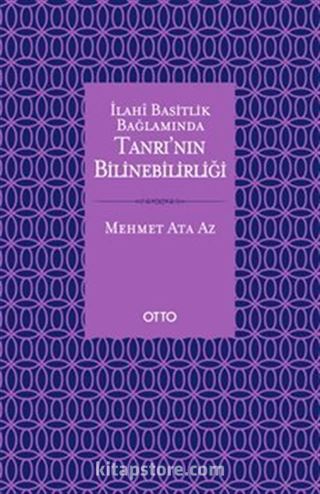 İlahi Basitlik Bağlamında Tanrı'nın Bilinebilirliği