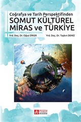 Coğrafya ve Tarih Perspektifinden Somut Kültürel Miras ve Türkiye