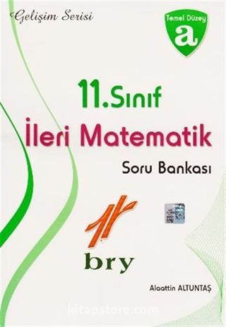 11. Sınıf İleri Matematik Soru Bankası Temel Düzey A