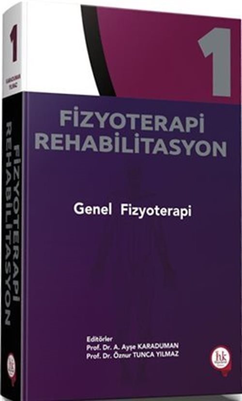 Fizyoterapi Rehabilitasyon Genel Fizyoterapi Cilt 1