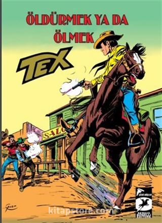 Tex Klasik Seri 29 / Öldürmek ya da Ölmek