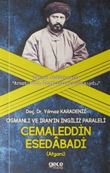 Osmanlı ve İran'ın İngiliz Paraleli Cemalettin Esedabadi (Afgani)