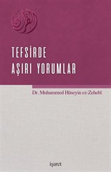 Tefsirde Aşırı Yorumlar