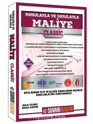 KPSS A ve Tüm Kurum Sınavları İçin Konularla ve Sorularla Classic Maliye