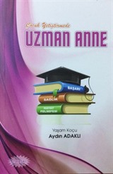 Çocuk Yetiştirmede Uzman Anne