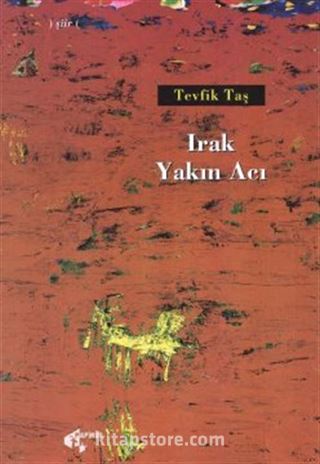 Irak Yakın Acı