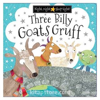 Night, Night, Sleep Tight -Three Billy Goats Gruff