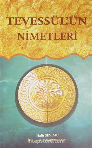 Tevessül'ün Nimetleri