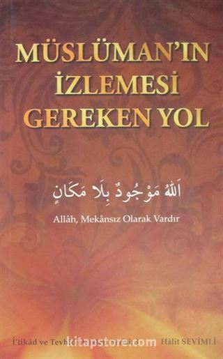 Müslüman'ın İzlemesi Gereken Yol