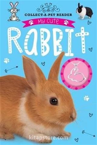 My Cute Rabbit Reader: Collect-a-Pet