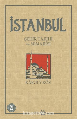 İstanbul Şehir Tarihi ve Mimarisi