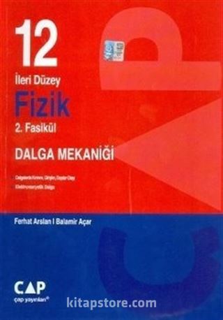 12. Sınıf İleri Düzey Fizik 2. Fasikül Dalga Mekaniği