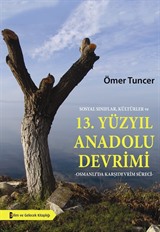 Sosyal Sınıflar, Kültürler ve 13. Yüzyıl Anadolu Devrimi