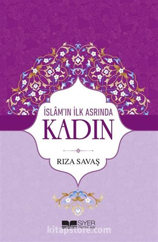 İslam'ın İlk Asrında Kadın (Ciltli)