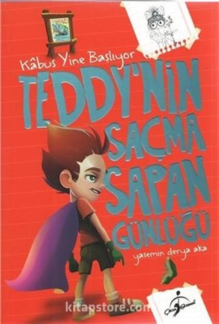 Teddy'nin Saçma Sapan Günlüğü / Kabus Yine Başlıyor