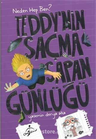 Teddy'nin Saçma Sapan Günlüğü / Neden Hep Ben?