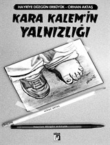 Kara Kalem'in Yalnızlığı