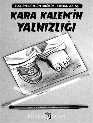 Kara Kalem'in Yalnızlığı