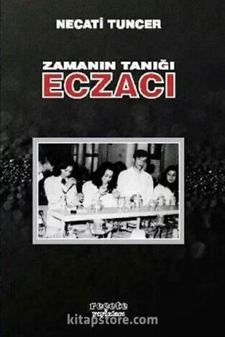 Zamanın Tanığı Eczacı