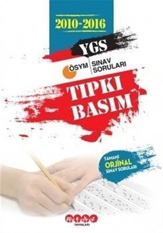 YGS 2010- 2016 Tıpkı Basım Tamamı Orjinal Sınav Soruları