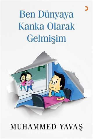 Ben Dünyaya Kanka Olarak Gelmişim