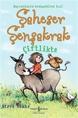 Şaheser Şenşakrak Çiftlikte