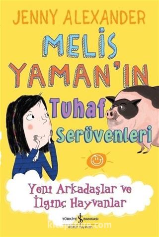 Melis Yaman'ın Tuhaf Serüvenleri