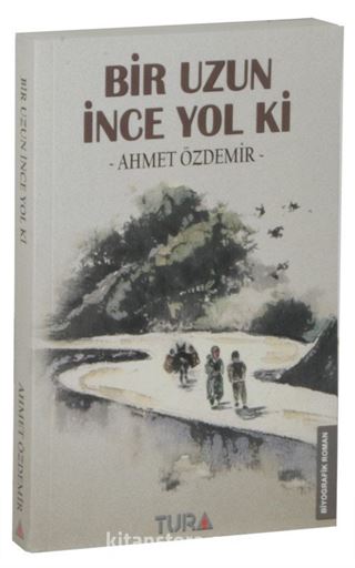 Bir Uzun İnce Yol Ki