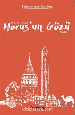 Kıyamete Dört Kala Horus'un Gözü