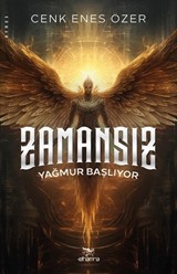 Zamansız / Yağmur Başlıyor / Hizmetkâr Serisi 1. Kitap