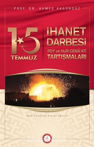 15 Temmuz İhanet Darbesi