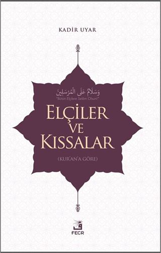 Elçiler ve Kıssalar