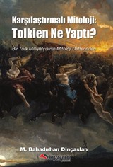 Karşılaştırmalı Mitoloji: Tolkien Ne Yaptı?