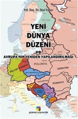 Yeni Dünya Düzeni ve Avrupa'nın Yeniden Yapılandırılması