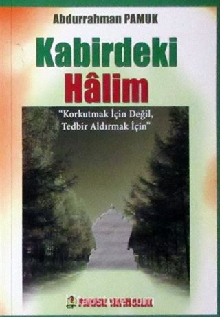 Kabirdeki Halim (Kod:Kıyamet 015-P10)