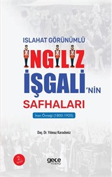 Islahat Görünümlü İngiliz İşgali'nin Safhaları : İran Örneği (1800-1925)