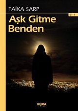 Aşk Gitme Benden