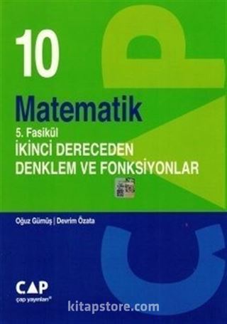 10. Sınıf Matematik 5. Fasikül İkinci Dereceden Denklem ve Fonksiyonlar