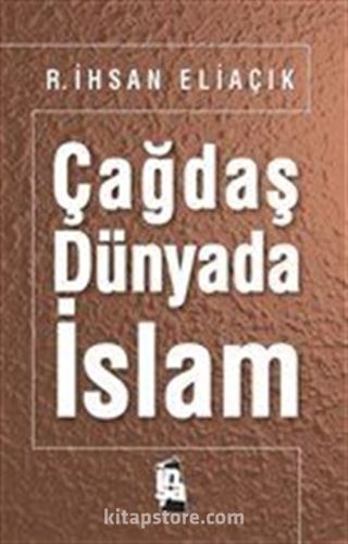 Çağdaş Dünyada İslam