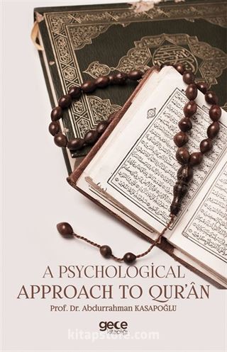 A Psychological Approach to Qur'an