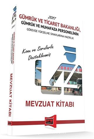 2017 Gümrük ve Ticaret Bakanlığı Gümrük ve Muhafaza Personelinin Görevde Yükselme Sınavlarına Hazırlık