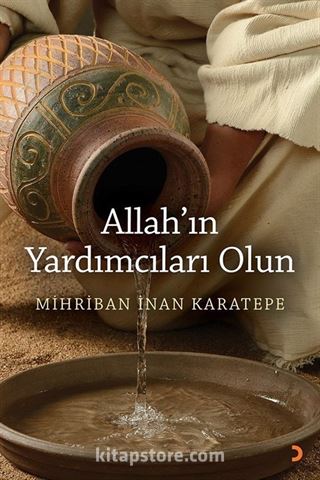 Allah'ın Yardımcıları Olun