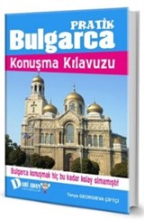 Pratik Bulgarca Konuşma Kılavuzu