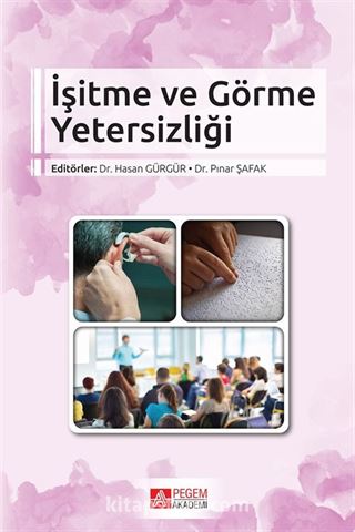 İşitme ve Görme Yetersizliği