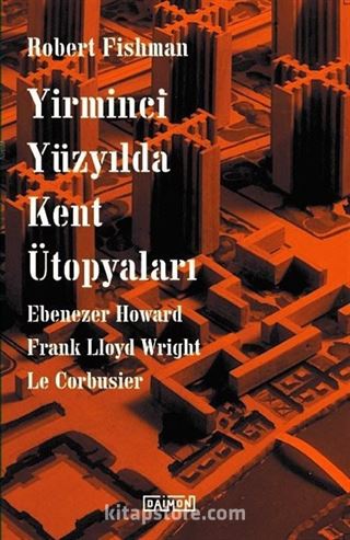 Yirminci Yüzyılda Kent Ütopyaları