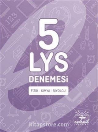 5 LYS Denemesi Fizik - Kimya - Biyoloji